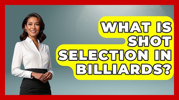 What Is Shot Selection In Billiards? - Billiards Hustlers