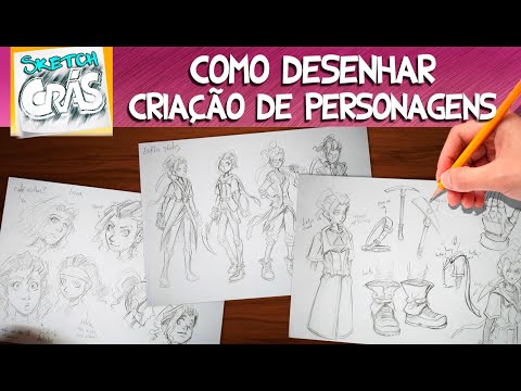 Como desenhar na CRIAÇÃO de PERSONAGENS - Sketch Crás
