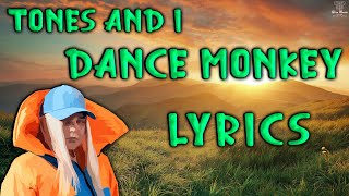 Tones And I - Dance Monkey (Lyrics)