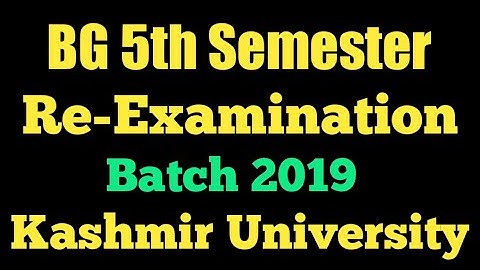 BG 5th Semester Re-Exam Batch 2019. Kashmir University