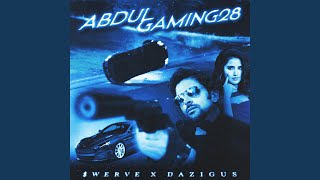 Abdulgaming28 (Feat. Dazigus)