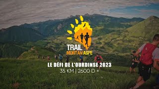 Montan&#39;Aspe 2023 : le défi de l&#39;Ourdinse (35 km | 2600 D+)