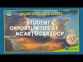 Student opportunities at ncar  ucar  ucp