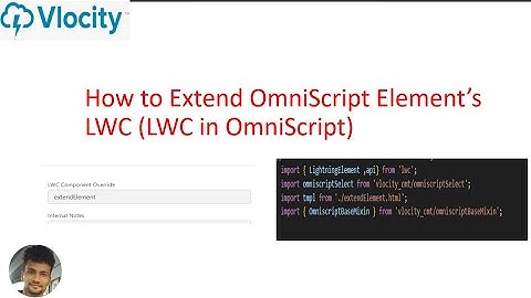 How to Extend OmniScript Element’s Lightning web component (LWC in OmniScript)