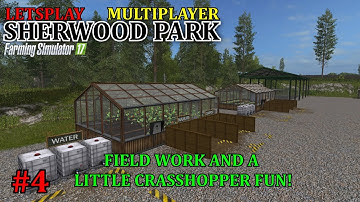 FS17 - Sherwood Park Farm Map "Multiplayer Letsplay" Part 4