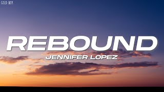 Jennifer Lopez  Rebound s