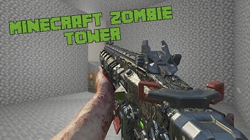 MINECRAFT ZOMBIE TOWER - BLACK OPS 3 CUSTOM ZOMBIES