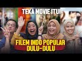 Teka Movie Itu! Filem Indo Popular Dulu-Dulu | SEISMIK Challenge