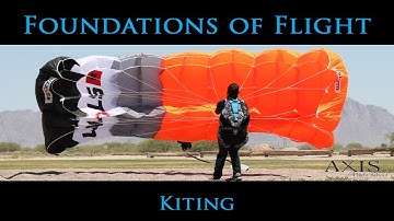 AXIS Foundations of Flight - Kiting