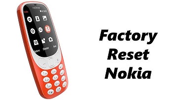 How To Factory Reset Nokia Phone - Nokia 105, 106, 225, 3310, 110
