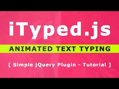 iTyped.js - Animated Text Typing Effects - Simple jQuery Plugin - Tutorial - Text Typing Animation