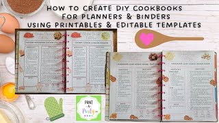 Create your own DIY Cookbook using printables and editable templates for planners and binders!