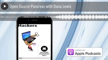 Open Source Pancreas with Dana Lewis