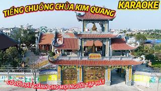 KARAOKE CÓ LỜI HÁT I TIẾNG CHUÔNG CHÙA KIM QUANG 2026 giành cho mọi người tập hát