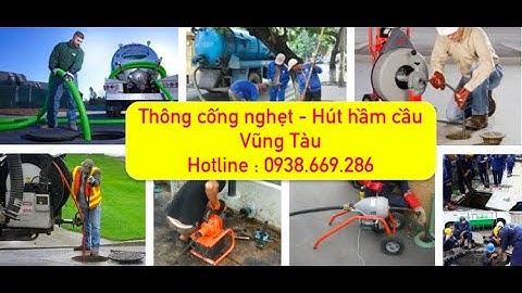 Thông Cống Nghẹt - Rút Hầm Cầu Tại Vũng Tàu 0938.669.286