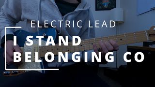 I Stand - Belonging Co || ELECTRIC LEAD + HELIX