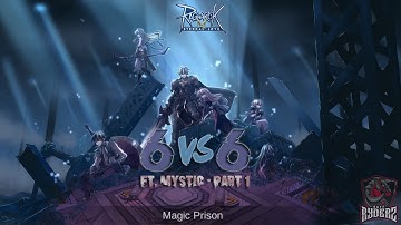 ROM: SEA - Magic Prison 6v6 with Mystic Guild (Part 1)