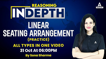 Linear Seating Arrangement Reasoning in One Video | SBI | IBPS | RRB | RBI | LIC | By Sona Sharma