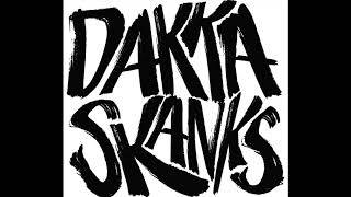 Dakka Skanks - You Ain't a Skinhead (Dub)