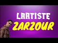 Lartiste  zarzour paroles 