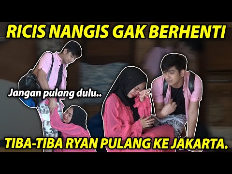 RICIS NANGIS GAK BERHENTI, RYAN TIBA-TIBA PULANG KE JAKARTA..