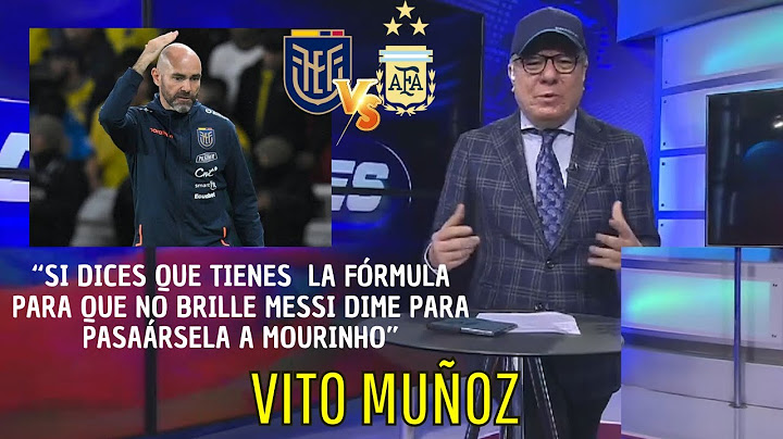 Vito Muñoz se pronuncia sobre las declaraciones del DT de Ecuador contra Argentina