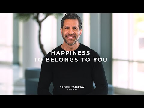 Happiness It Belongs to You | Pastor Gregory Dickow