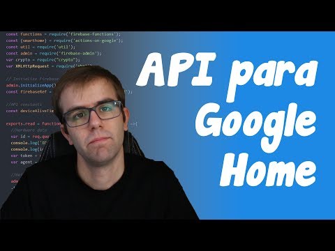 Una API para Google Home - Electrónica sin IFTTT