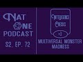 Nat one podcast ep72  multiversal monster madness