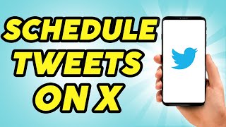 How To Schedule Tweets On X Twitter - 2024