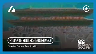 Seoul 1986 Asian Games - KBS Broadcast Opening Sequence (English/International Version)