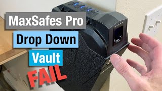 MaxSafes Drop Down Vault: Don't Waste Your Money