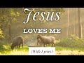 Jesus Loves Me (with lyrics) The most BEAUTIFUL hymn you've EVER heard!