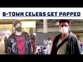 Btown celebs get papped in mumbai  catch news