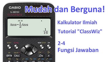 Tutorial Kalkulator ClassWiz -  2-4 Fungsi Jawaban