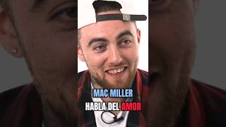 Mac Miller Habla del amor.  #macmiller #parati #viral #fyp #love #amor