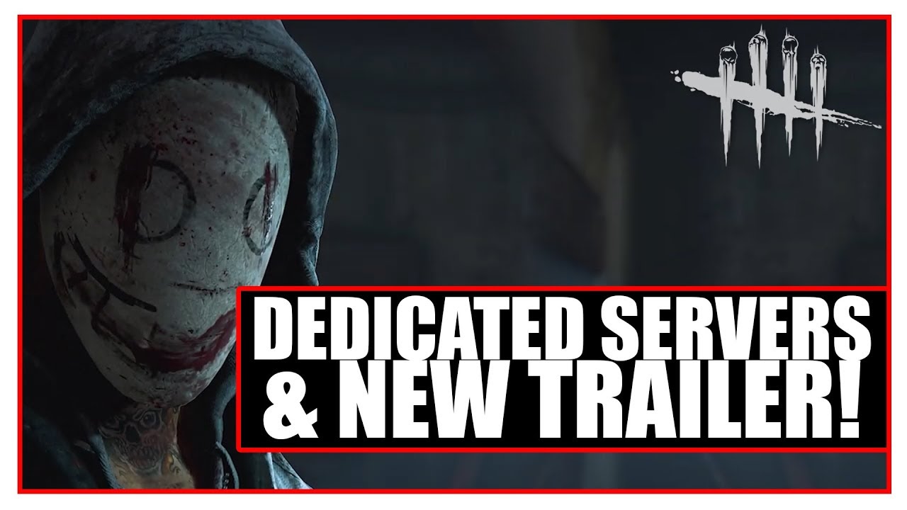 Dedicated Servers FINALLY Coming to DEAD BY DAYLIGHT | NEW Trailer for Upcoming DLC!