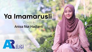 Ya Imamarusli - Cover Anisa Nur Hadianti | AN NUR RELIGI