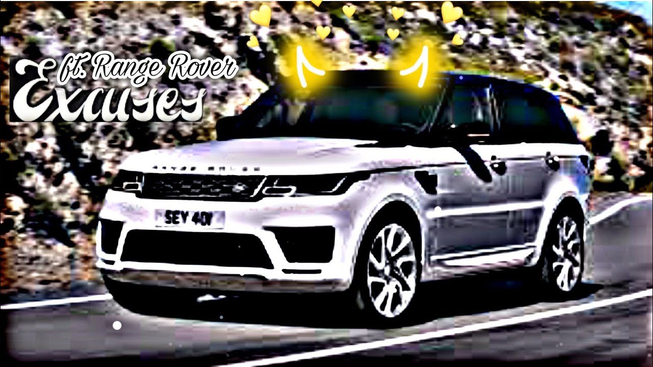 Range Rover Song Excuses Ft. Range Rover | Song by AP Dhillon 😘 | Range Rover X excuses ...