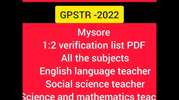 GPSTR -2022// Mysore district 1:2 selection list //PDF all the subject