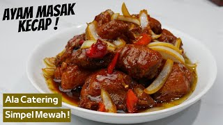 Resep AYAM MASAK KECAP BOMBAY Ala Catering Kondangan Simpel Rasa Mewah ! - By Tomafery Cooking !