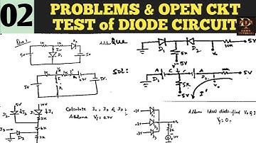 PN junction diode circuits | problems on diode circuit with solution | open circuit test of diode