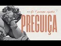 PREGUIÇA: como usá-la a favor da produtividade? | Leandro Karnal | Série 'Pecados e Virtudes' #7