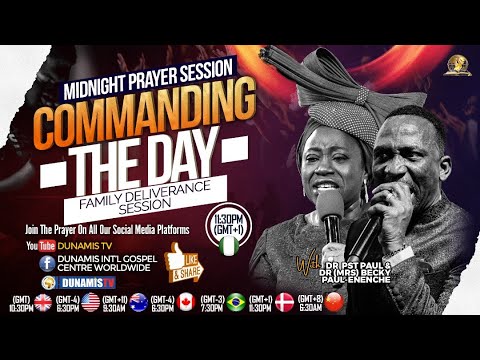 MID-NIGHT PRAYER: COMMANDING THE DAY. 03-11-2023
