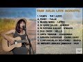 Tami Aulia Live Acoustic Full Album Cover Terbaik (Galau/Romantis/Tidur)