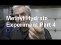 Methyl Hydrate Experiment Part 4