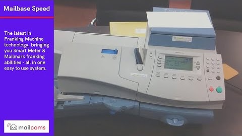 About The Mailcoms Mailbase Speed Franking Machine