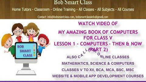 2. Computers - Class 5 - Lesson 1 - Computers - Then and Now - Part 2