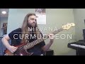 Nirvana - Curmudgeon Bass Lesson (With Tabs)