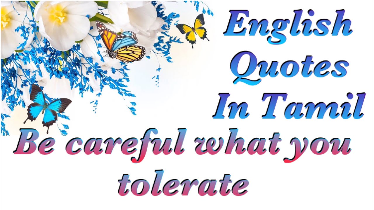 Be Careful What You Tolerate| English Quotes With Tamil Meaning| Inspirational English Quotes